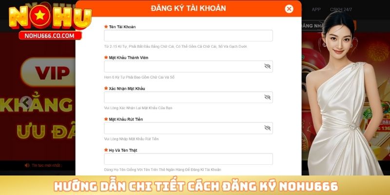 Hướng dẫn chi tiết cách đăng ký NOHU666